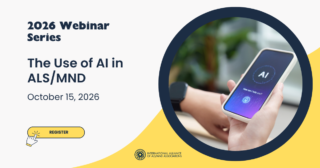 2026 Webinar Series: The Use of AI in ALS/MND, October 15, 2026.